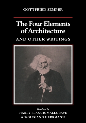 Book cover for The Four Elements of Architecture and Other Writings