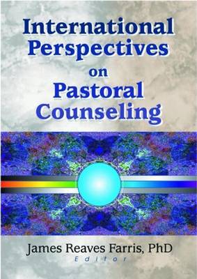 Book cover for International Perspectives on Pastoral Counseling