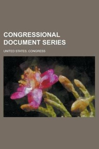 Cover of Congressional Document Series