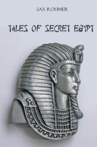 Cover of Tales of Secret Egypt (Illustrated)