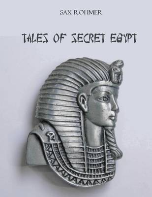 Book cover for Tales of Secret Egypt (Illustrated)