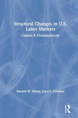 Book cover for Structural Changes in U.S. Labor Markets