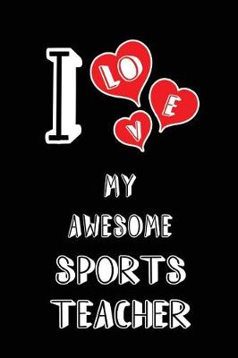 Book cover for I Love My Awesome Sports Teacher