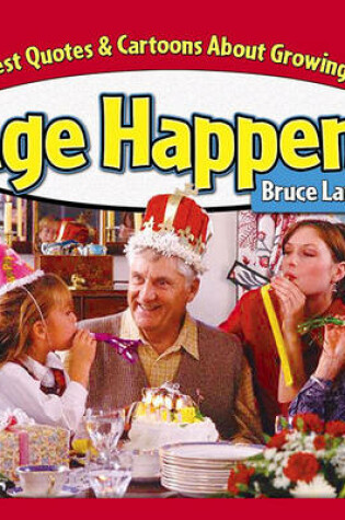 Cover of Age Happens (Retired Edition)