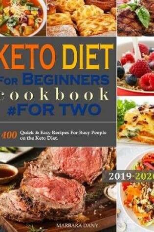 Cover of Keto Diet For Beginners #for two cookbook