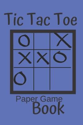 Book cover for Tic Tac Toe Paper Game Book