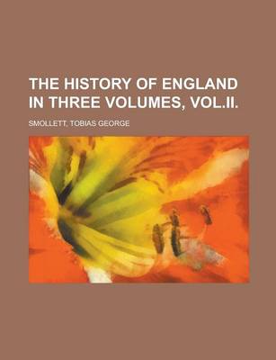 Book cover for The History of England in Three Volumes, Vol.II