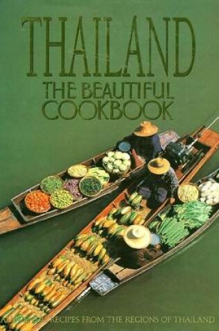 Cover of Thailand: the Beautiful Cookbook