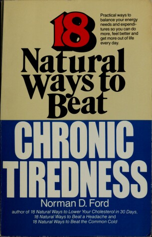 Book cover for Eighteen Natural Ways to Beat Chronic Tiredness