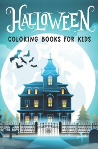 Cover of Halloween Coloring Books For Kids