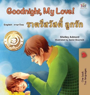 Book cover for Goodnight, My Love! (English Thai Bilingual Book for Kids)