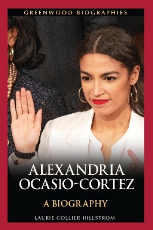 Cover of Alexandria Ocasio-Cortez: A Biography