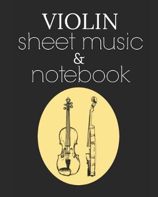 Book cover for Violin Sheet Music & Notebook