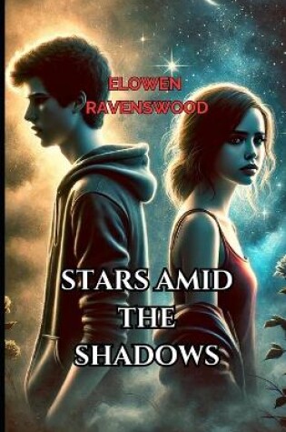 Cover of Stars amid the Shadows