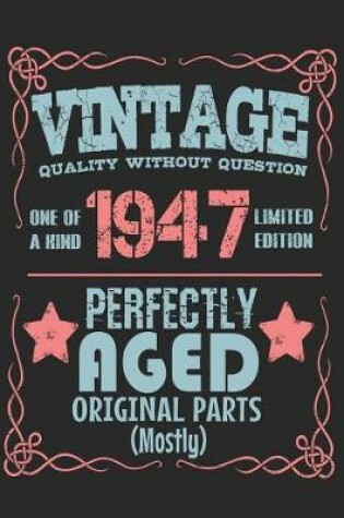 Cover of Vintage Quality Without Question One of a Kind 1947 Limited Edition Perfectly Aged Original Parts Mostly