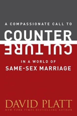 Cover of A Compassionate Call To Counter Culture In A World Of Same-S