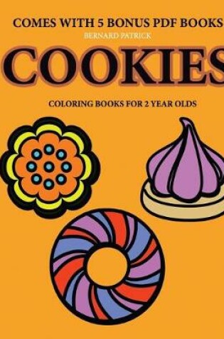 Cover of Coloring Books for 2 Year Olds (Cookies)