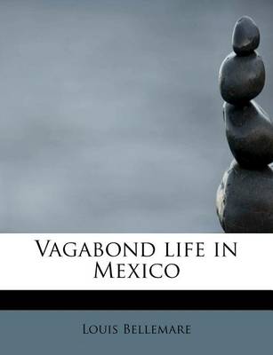 Book cover for Vagabond Life in Mexico