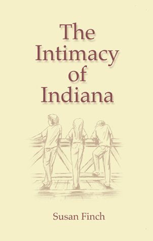 Book cover for The Intimacy of Indiana