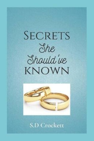 Cover of Secrets She Should've Known
