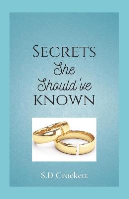 Book cover for Secrets She Should've Known