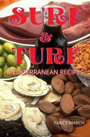 Cover of Surf & Turf Mediterranean Recipes