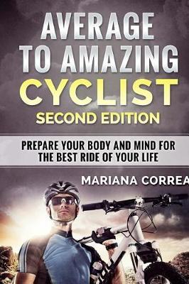 Book cover for Average to Amazing Cyclist Second Edition