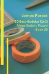 Book cover for 150 Easy Sudoku 12x12