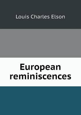 Book cover for European reminiscences