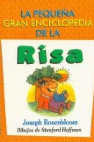 Cover of La Pequena Gran Enciclopedia de La Risa