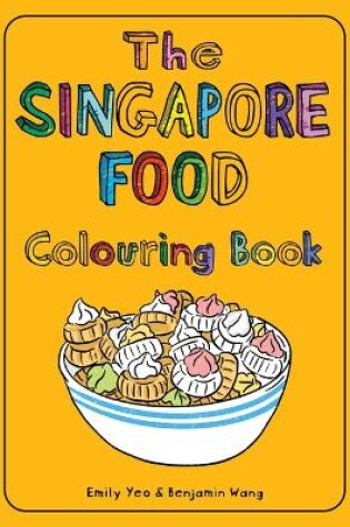 Cover of The Singapore Food Colouring Book
