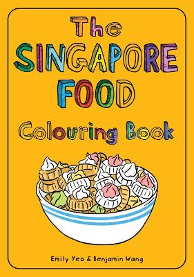 Book cover for The Singapore Food Colouring Book