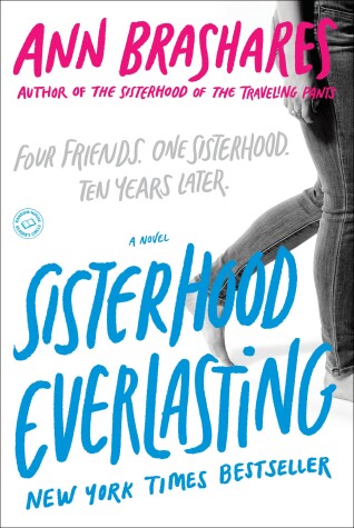 Book cover for Sisterhood Everlasting (Sisterhood of the Traveling Pants)