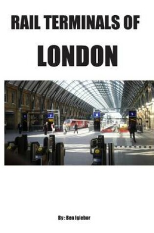 Cover of Rail Terminals of London