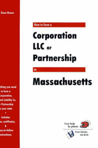 Cover of How to Form a Corporation LLC or Partnership in Massachusetts