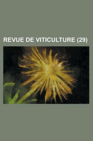 Cover of Revue de Viticulture (29 )