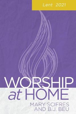 Book cover for Worship at Home: Lent 2021
