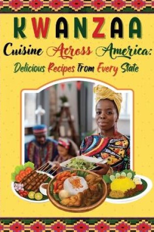 Cover of Kwanzaa Cuisine Across America Delicious Recipes from Every State