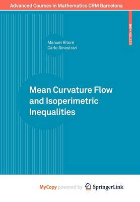 Book cover for Mean Curvature Flow and Isoperimetric Inequalities