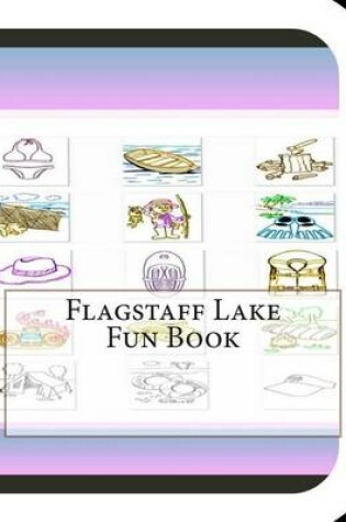 Cover of Flagstaff Lake Fun Book