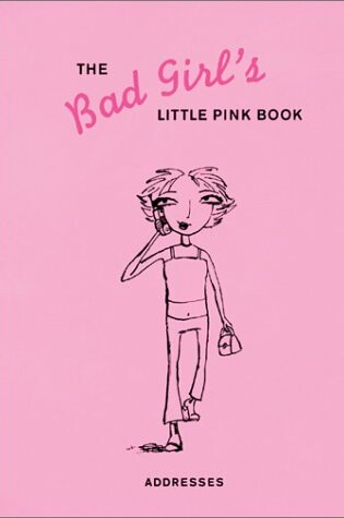 Cover of Bad Girl's Little Pink Book: Address Book