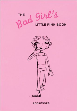 Book cover for Bad Girl's Little Pink Book: Address Book