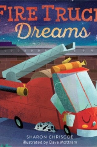 Cover of Fire Truck Dreams