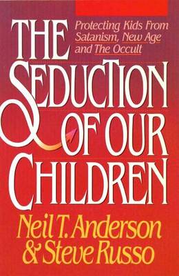 Book cover for Seduction of Our Children Anderson Neil T