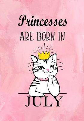 Book cover for Princesses Are Born In July