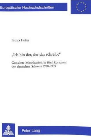 Cover of "Ich Bin Der, Der Das Schreibt"