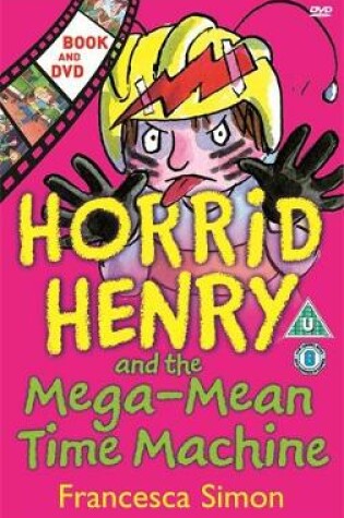 Cover of Horrid Henry and the Mega-Mean Time Machine Book/DVD pack