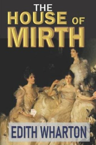 Cover of The House of Mirth "Annotated Edition"