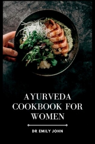 Cover of Ayurveda Cookbook for Women