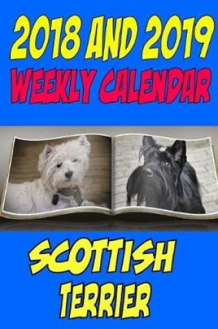Cover of 2018 and 2019 Weekly Calendar Scottish Terrier
